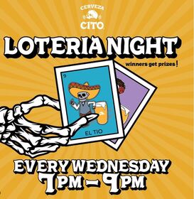 Loteria Wednesday - Cerveza Cito