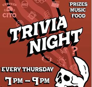 Trivia Thursdays - Every Thursday - Cerveza Cito